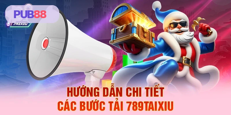 Hướng dẫn chi tiết các bước tải PUB88